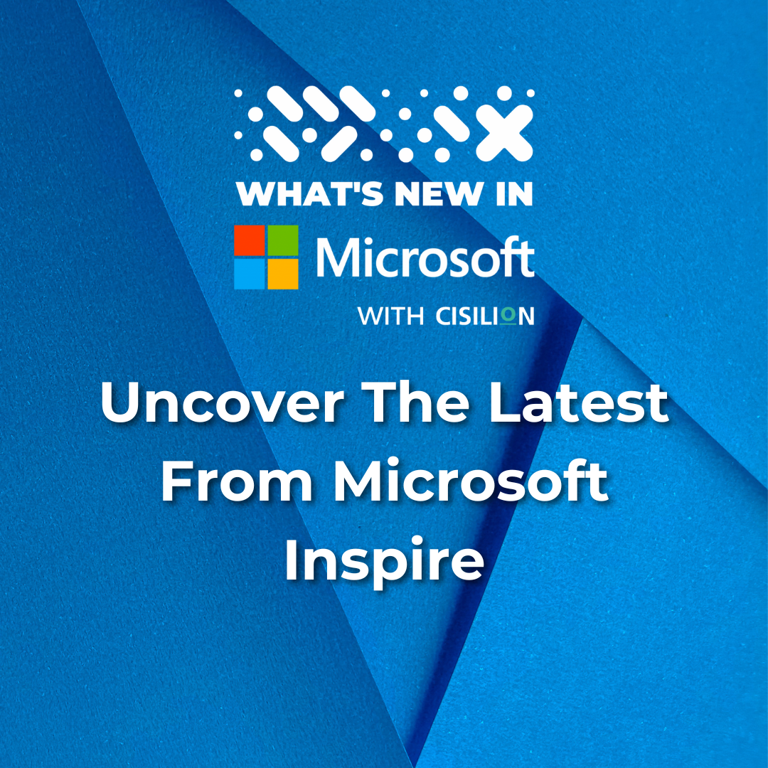 What’s New in Microsoft | Uncover The Latest From Microsoft Inspire | Watch on Demand