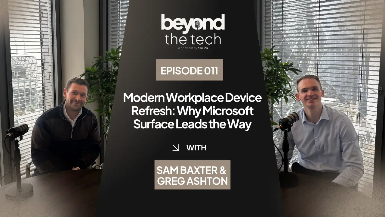 Beyond the Tech Podcast: Why Microsoft Surface Leads Modern Workplace Refreshes Beyond the Tech Podcast: Why Microsoft Surface Leads Modern Workplace Refreshes